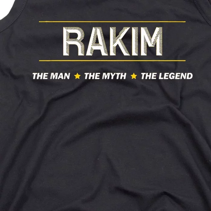 Rakim The Man The Myth The Legend Name Funny Tank Top