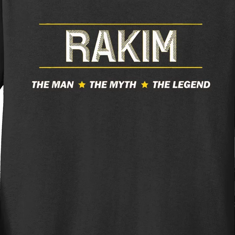 Rakim The Man The Myth The Legend Name Funny Kids Long Sleeve Shirt