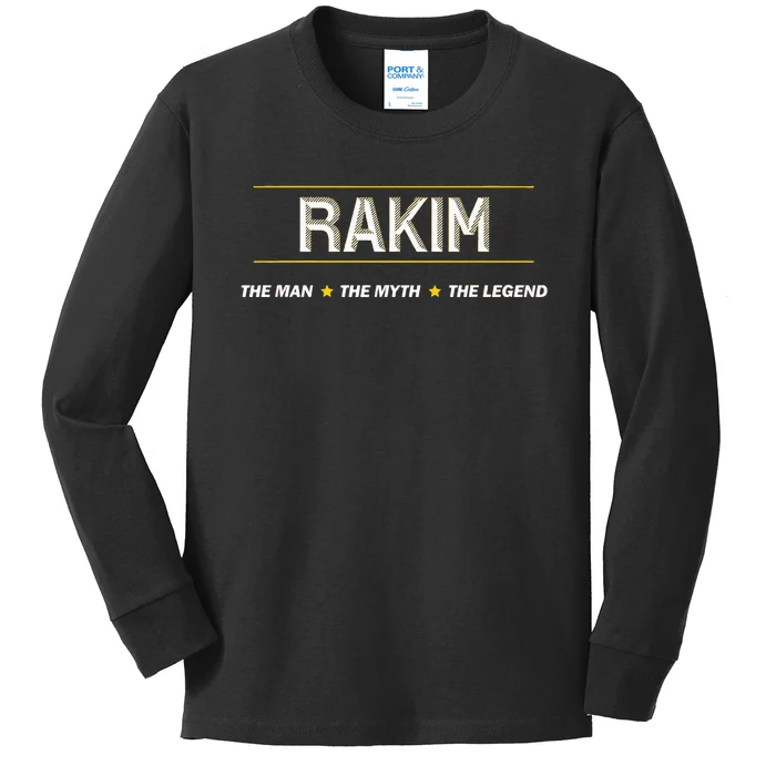 Rakim The Man The Myth The Legend Name Funny Kids Long Sleeve Shirt