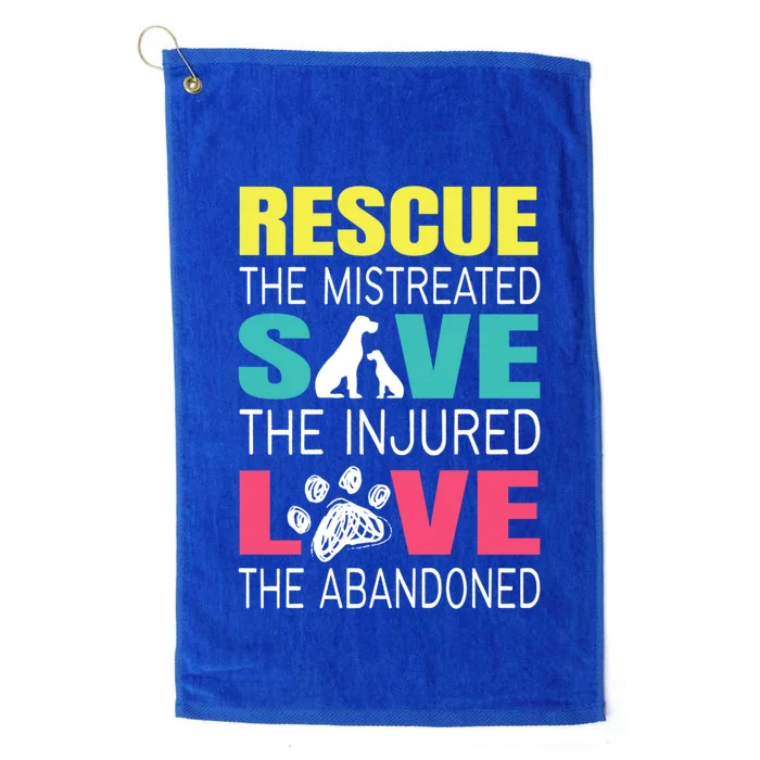 Rescue The Mistreated Save Injured Animal Rights Rescue Gift Platinum Collection Golf Towel