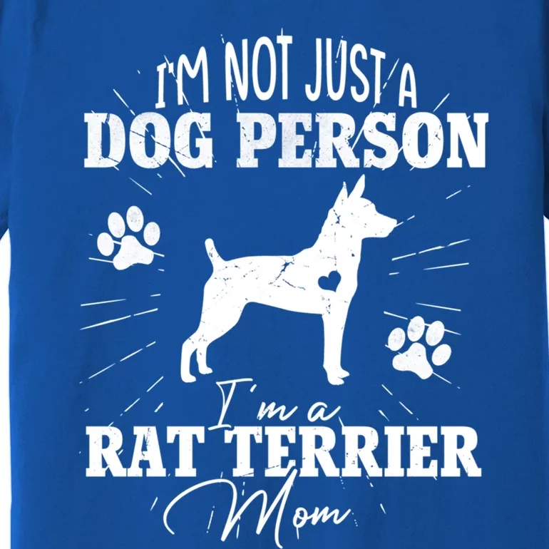 Rat Terrier Mom Dog Funny Gift Dog Mom Lover Mother Day Gift Premium T-Shirt