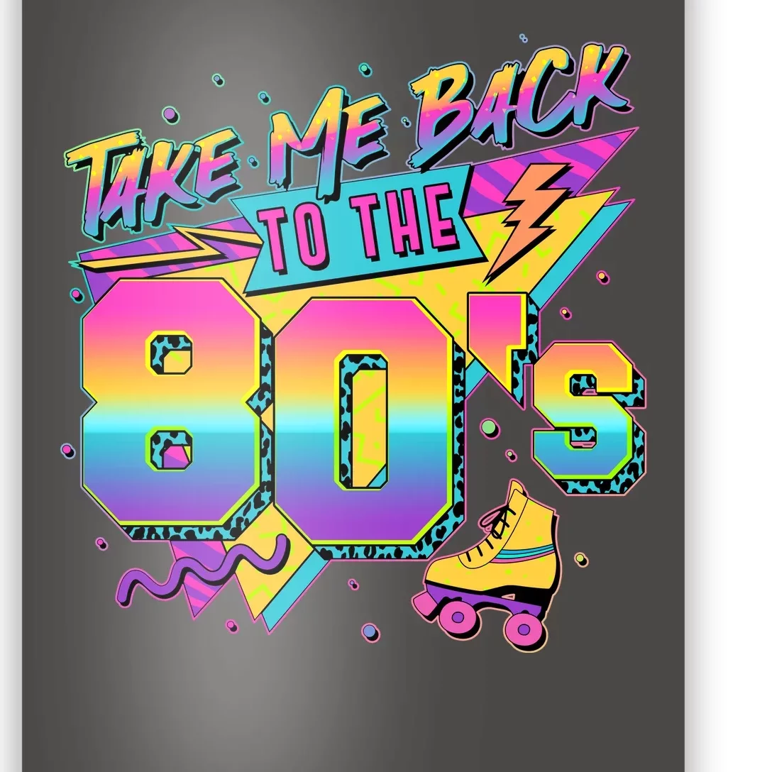 Retro Take Me Back To The 80s Eighties Poster