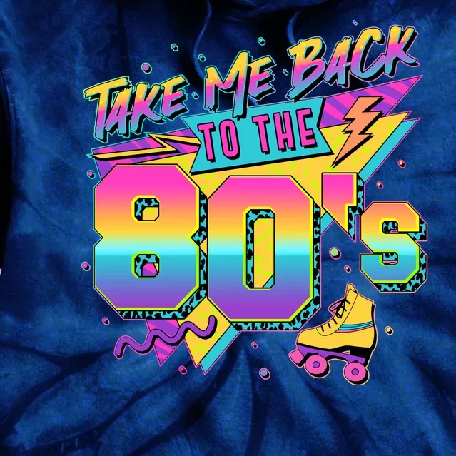 Retro Take Me Back To The 80s Eighties Tie Dye Hoodie