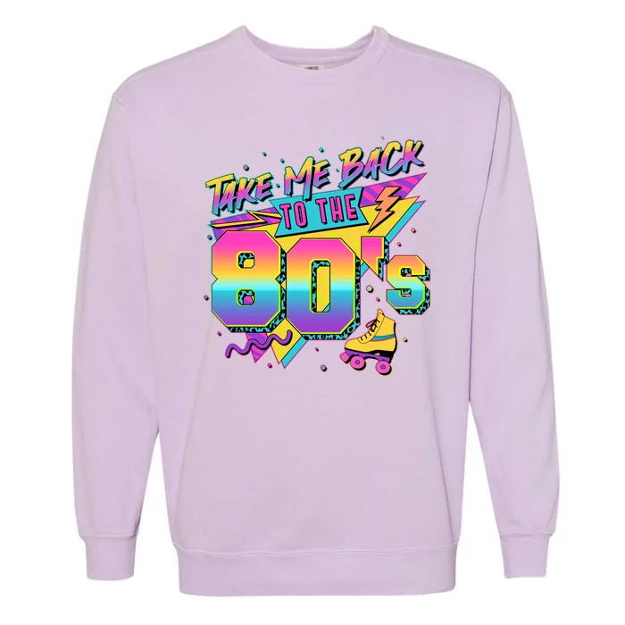 Retro Take Me Back To The 80s Eighties Garment-Dyed Sweatshirt