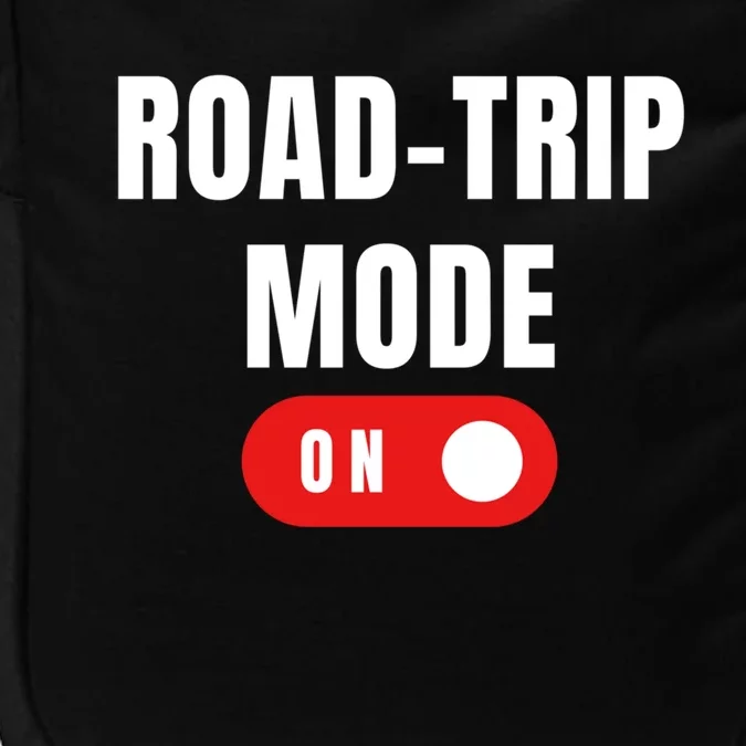 Road Trip Modeon For Road Trippin Travelers Gift Impact Tech Backpack