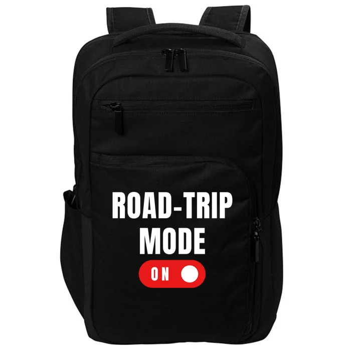 Road Trip Modeon For Road Trippin Travelers Gift Impact Tech Backpack