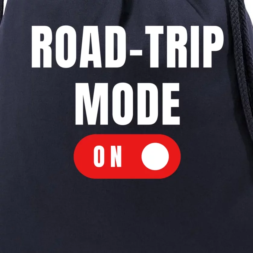 Road Trip Modeon For Road Trippin Travelers Gift Drawstring Bag