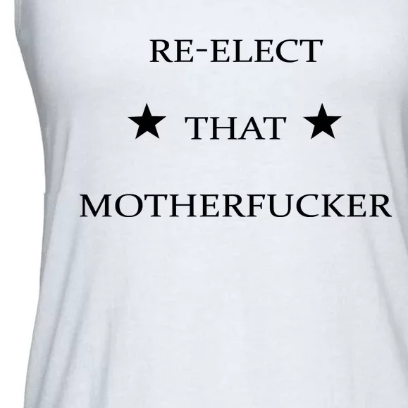 Reelect That Motherfucker Funny Political Ladies Essential Flowy Tank