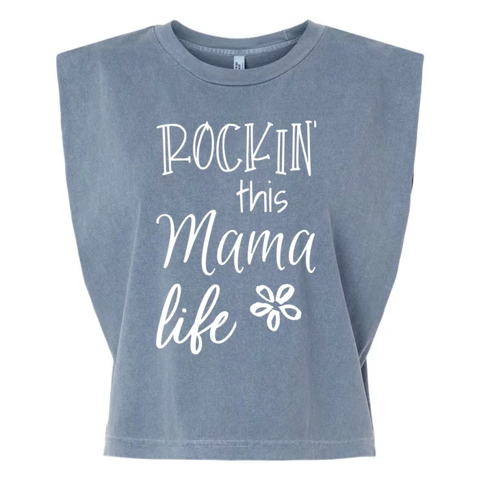 Rockin This Mama Life Special Mother Mom Cool Gift Garment-Dyed Women's Muscle Tee