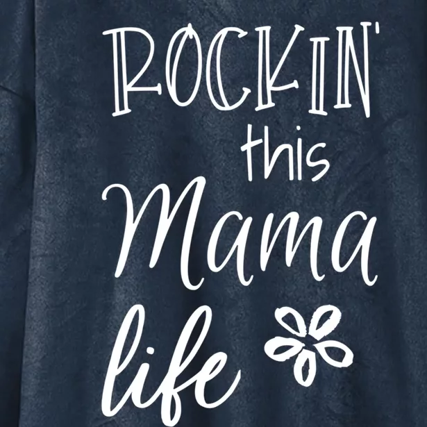 Rockin This Mama Life Special Mother Mom Cool Gift Hooded Wearable Blanket