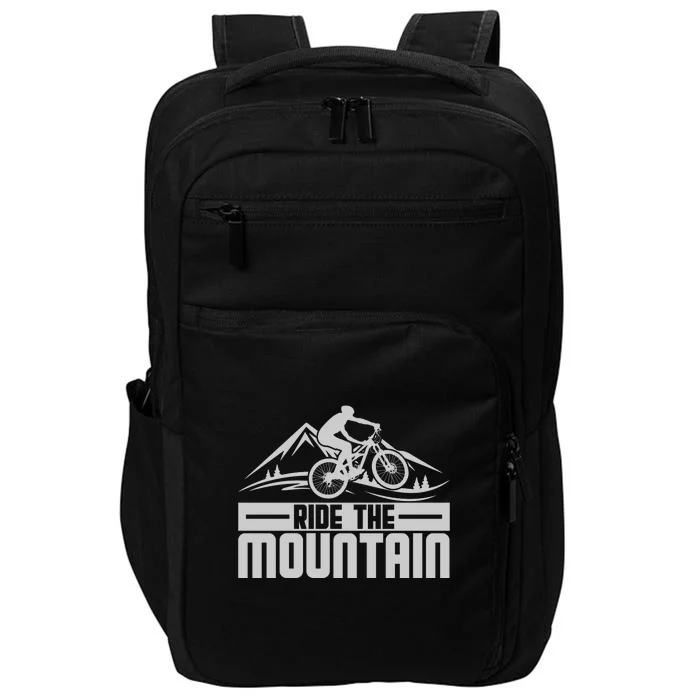 Ride The Mountain Biker Lover Gift Impact Tech Backpack