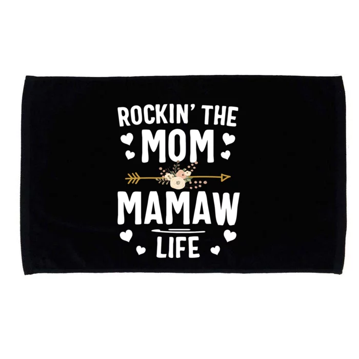 Rockin' The Mom And Mamaw Life Mothers Day Gift Microfiber Hand Towel