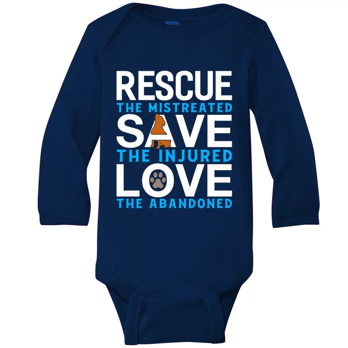 Rescue The Mistreated Save The Injured And Love The Abandone Gift Baby Long Sleeve Bodysuit