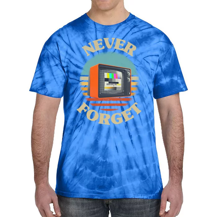 Retro Tv Never Forget Nostalgia Vintage Gift Tie-Dye T-Shirt