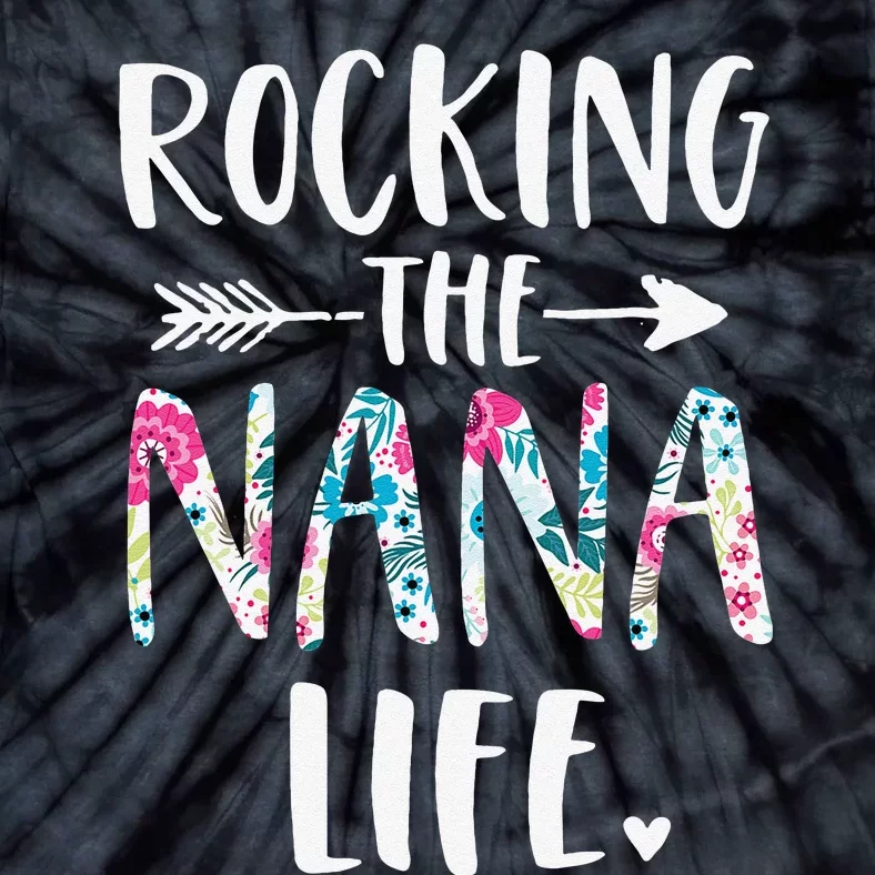 Rocking The Nana Life New Grandma Granny To Be Gigi Mimi Tie-Dye T-Shirt