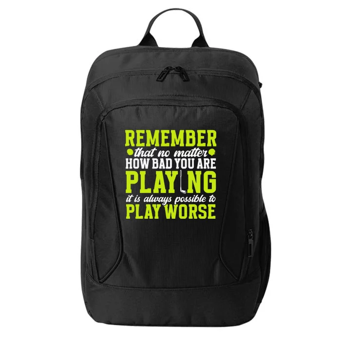 Remember That No Matter How Bad You Are Playing It’S Is Always Possible To Play City Backpack