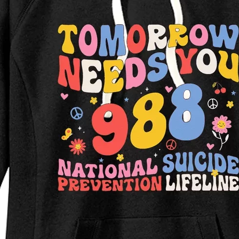 Retro Tomorrow Needs You 988 Suicide Prevention Awareness Women's Fleece Hoodie