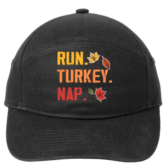 Run Turkey Nap Thanksgiving Funny Turkey Trot Running 7-Panel Snapback Hat