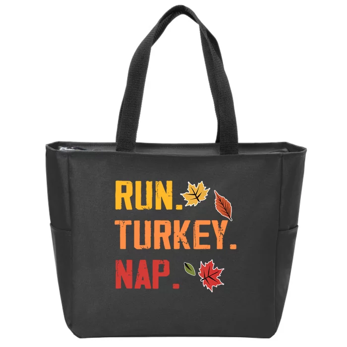 Run Turkey Nap Thanksgiving Funny Turkey Trot Running Zip Tote Bag