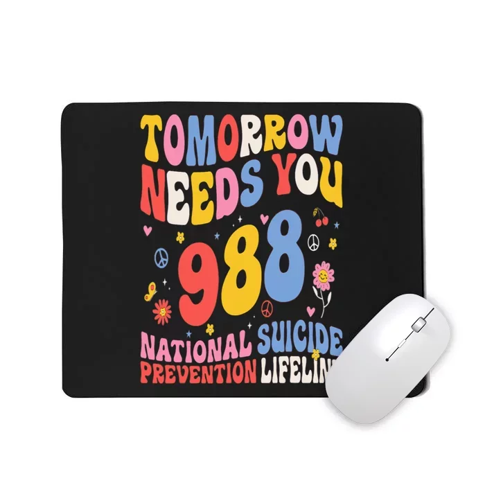 Retro Tomorrow Needs You 988 Suicide Prevention Awareness Mousepad