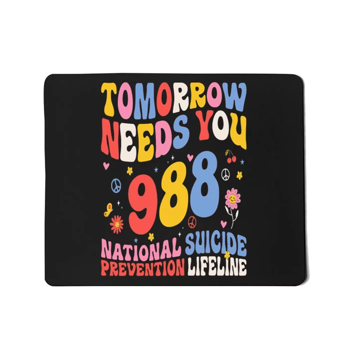 Retro Tomorrow Needs You 988 Suicide Prevention Awareness Mousepad