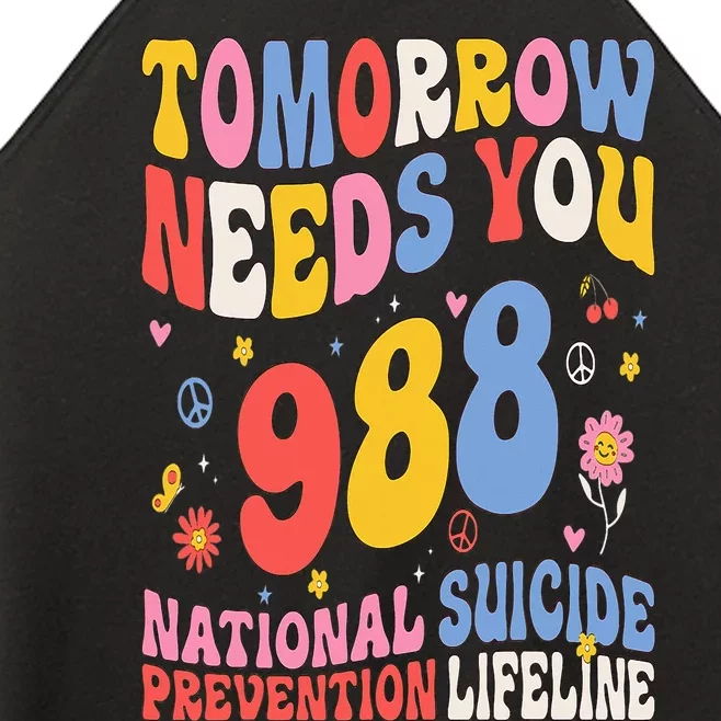 Retro Tomorrow Needs You 988 Suicide Prevention Awareness Women’s Perfect Tri Rocker Tank