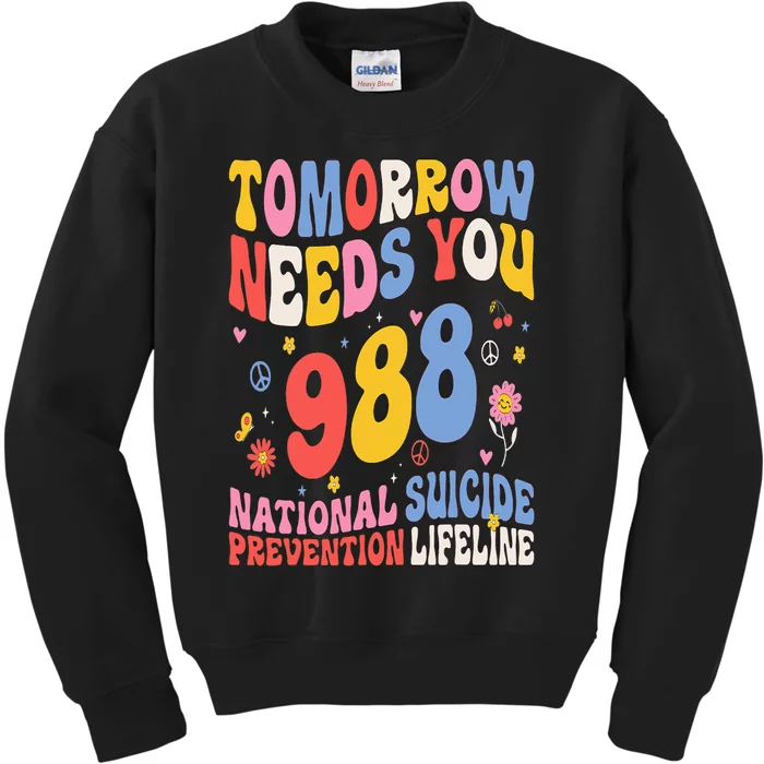 Retro Tomorrow Needs You 988 Suicide Prevention Awareness Kids Sweatshirt