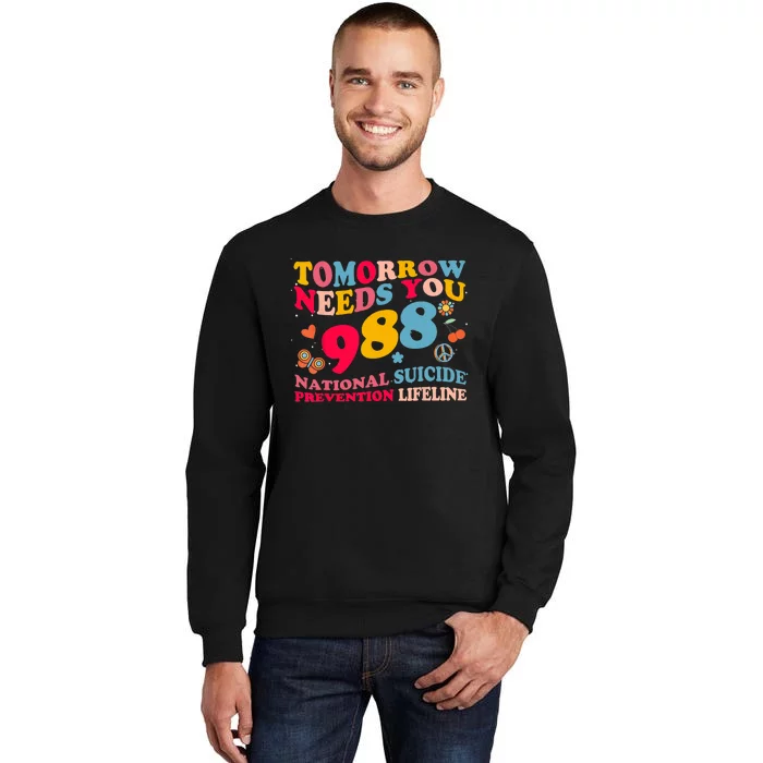 Retro Tomorrow Needs You 988 Suicide Prevention Sweatshirt