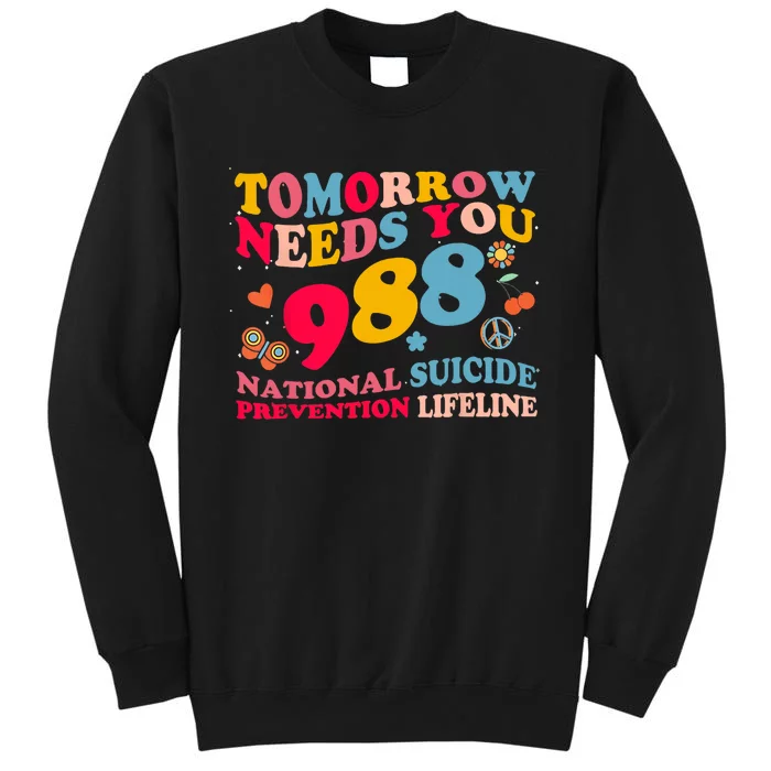 Retro Tomorrow Needs You 988 Suicide Prevention Sweatshirt