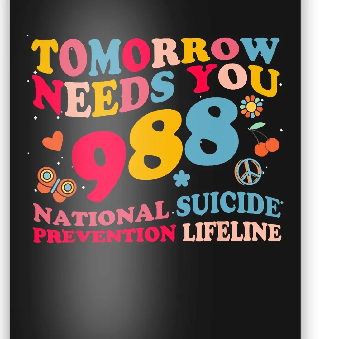 Retro Tomorrow Needs You 988 Suicide Prevention Poster