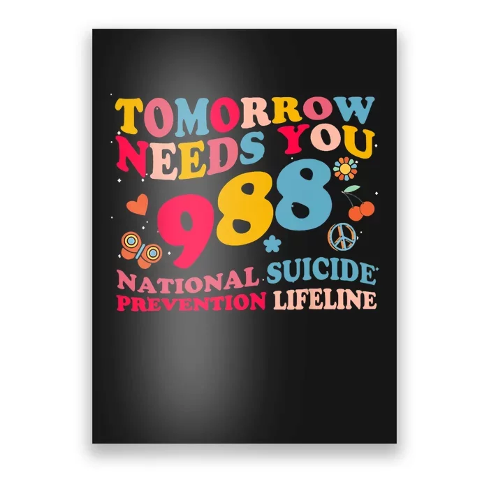 Retro Tomorrow Needs You 988 Suicide Prevention Poster