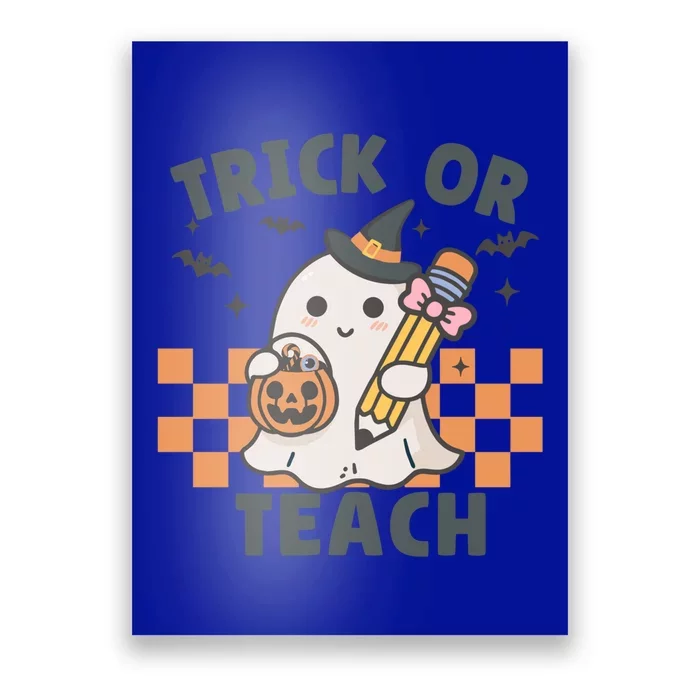 Retro Trick Or Teach Halloween Teacher Ghost Spooky Season Gift Poster