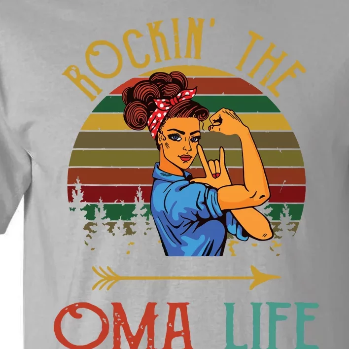 Rockin The Oma Life Grandparents Day For Oma Tall T-Shirt