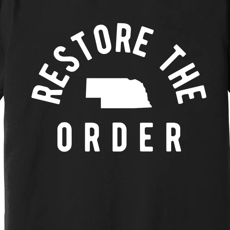 Restore The Order Premium T-Shirt