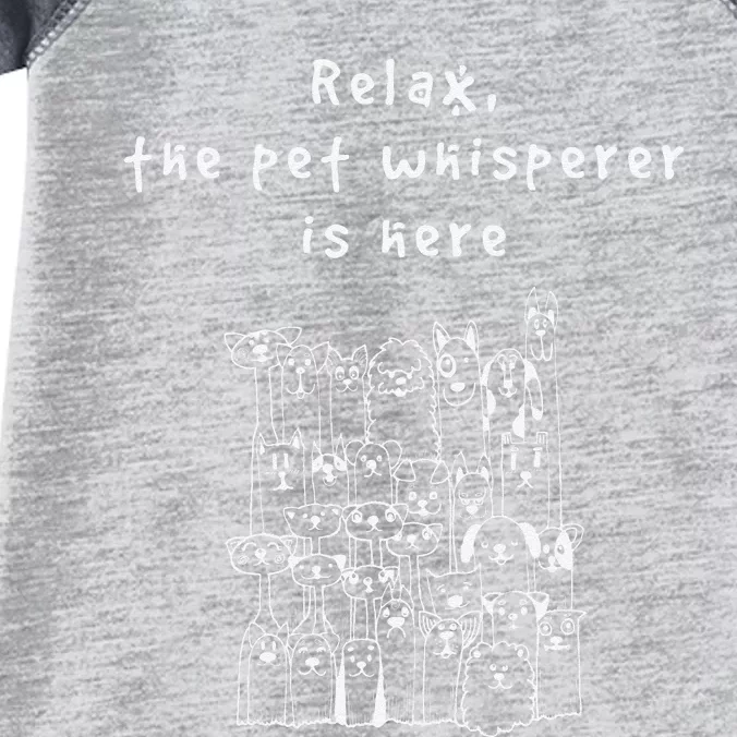 Relax The Pet Whisperer Is Here Funny Dog Cat Pet Sitter Infant Baby Jersey Bodysuit