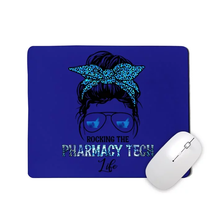 Rocking The Pharmacy Tech Life Messy Hair Bun Outfit Nursing Meaningful Gift Mousepad