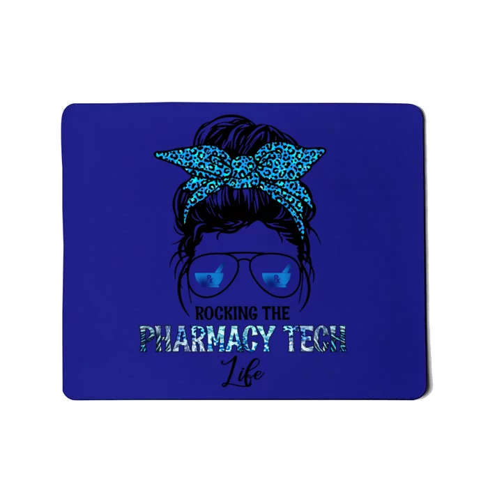 Rocking The Pharmacy Tech Life Messy Hair Bun Outfit Nursing Meaningful Gift Mousepad