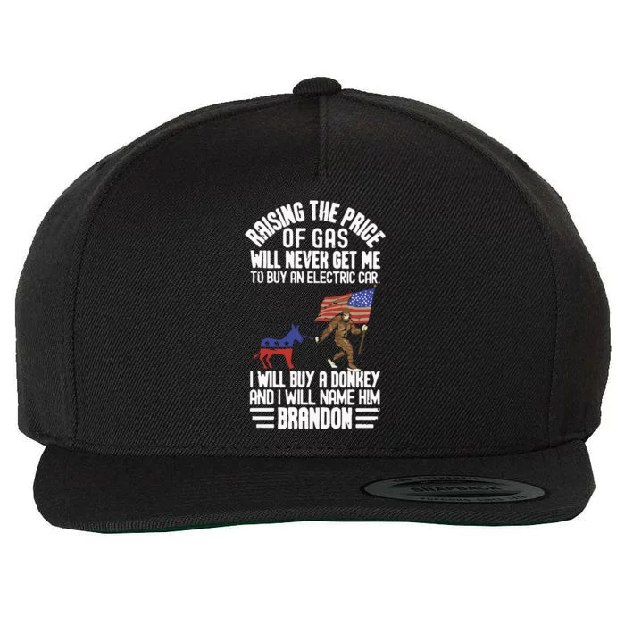 Raising The Price Of Gas Will Never Get Me To Buy An Electric Car Wool Snapback Cap