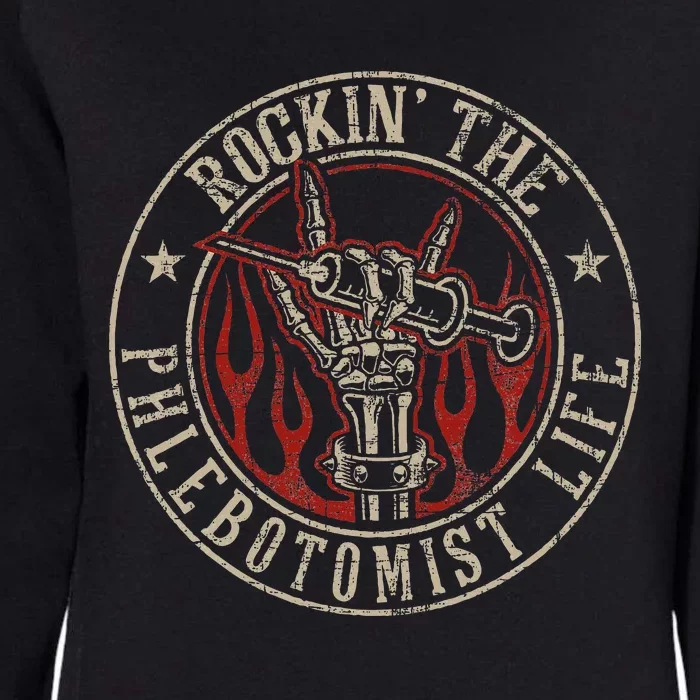 Rockin The Phlebotomist Life Phlebotomy Technician Womens California Wash Sweatshirt