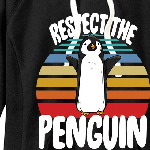 Respect The Penguin Funny Penguin Birds Love Funny Gift Women's Fleece Hoodie