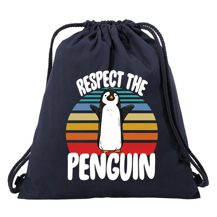 Respect The Penguin Funny Penguin Birds Love Funny Gift Drawstring Bag