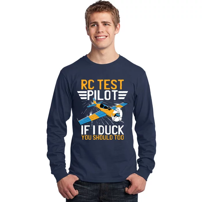 Rc Test Pilot If I Duck You Should Too Model Aircraft Pilot Tall Long Sleeve T-Shirt