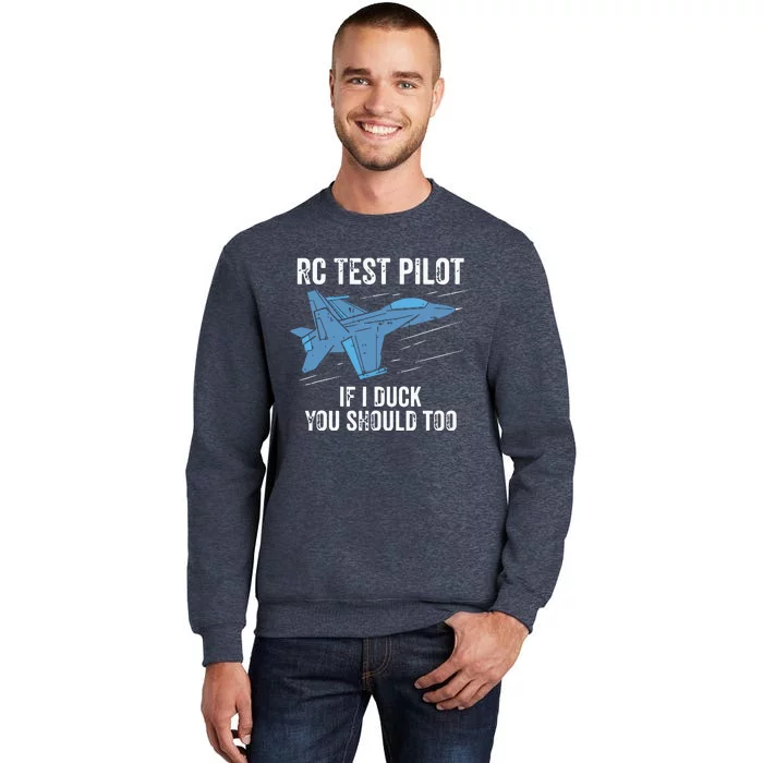 RC Test Pilot If I Duck You Should Too RC Airplane Plane Sweatshirt