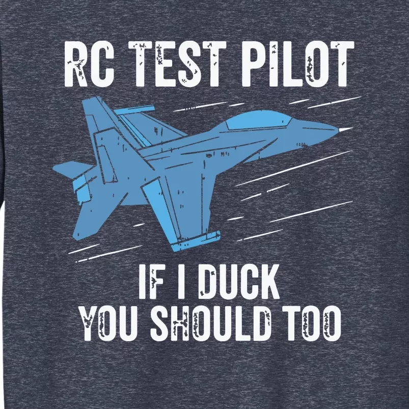 RC Test Pilot If I Duck You Should Too RC Airplane Plane Sweatshirt