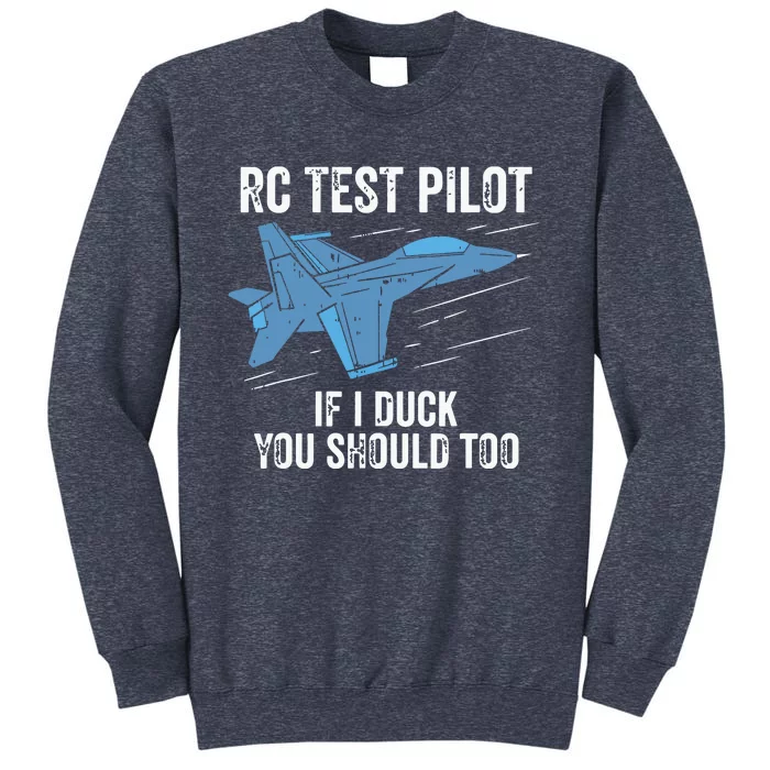 RC Test Pilot If I Duck You Should Too RC Airplane Plane Sweatshirt