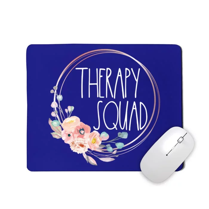 Rehab Team Physical Therapist Occupational Speech Squad Cute Gift Mousepad