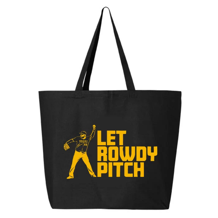 Rowdy Tellez Pittsburgh Let Rowdy Pitch 25L Jumbo Tote