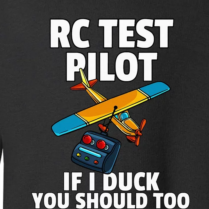 RC Test Pilot For RC Plane Model Airplane Lover Toddler Sweatshirt