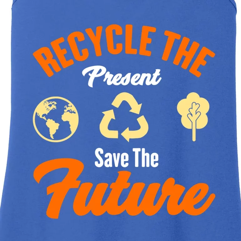 Recycle The Present Save The Future Climate Change Gift Ladies Essential Tank