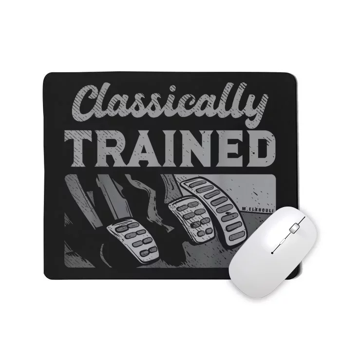 Racing Three Pedals Classically Trained Manual Transmission Mousepad